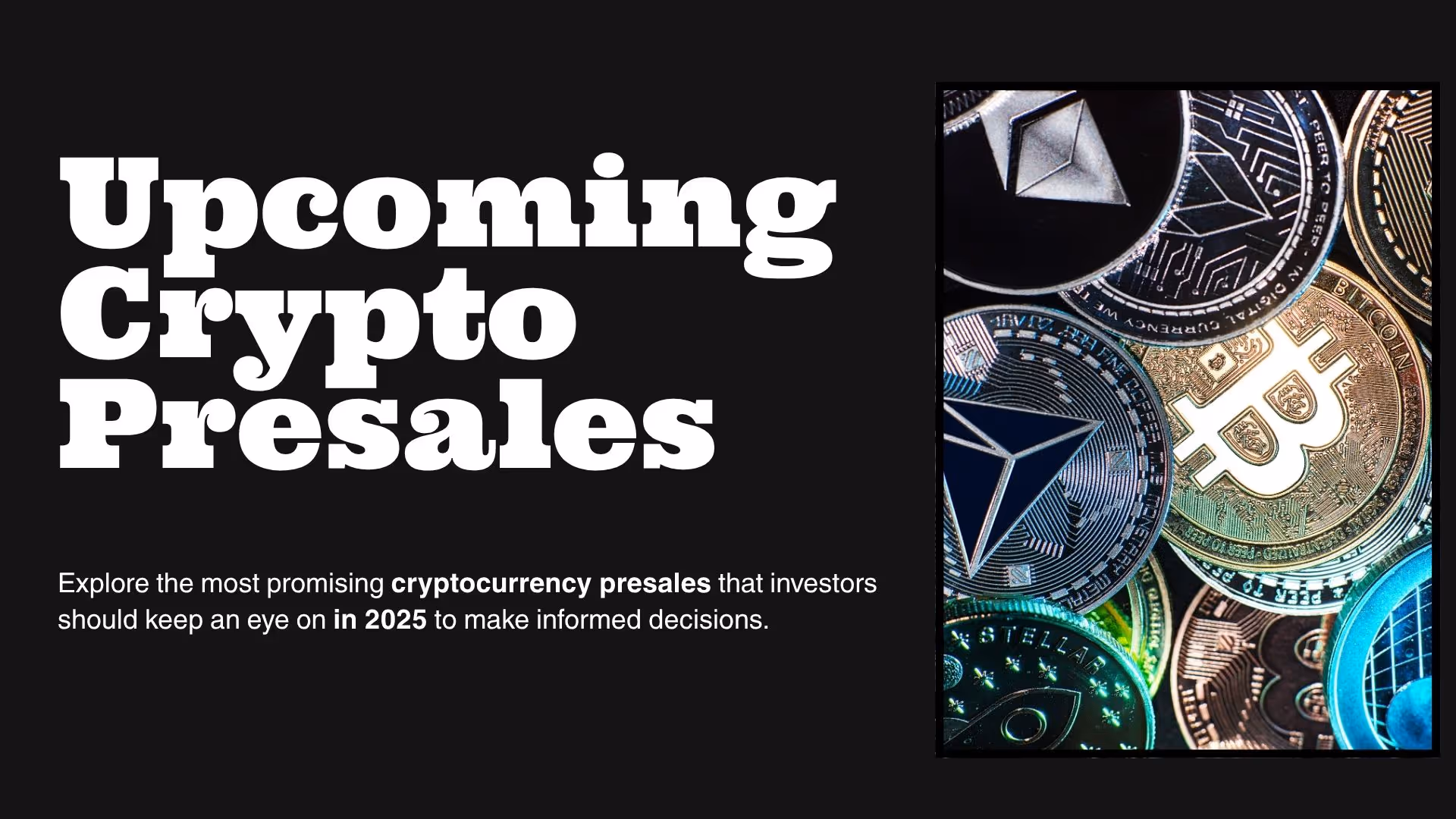 Upcoming Crypto Presales to Watch in 2025: Top Picks for Investors