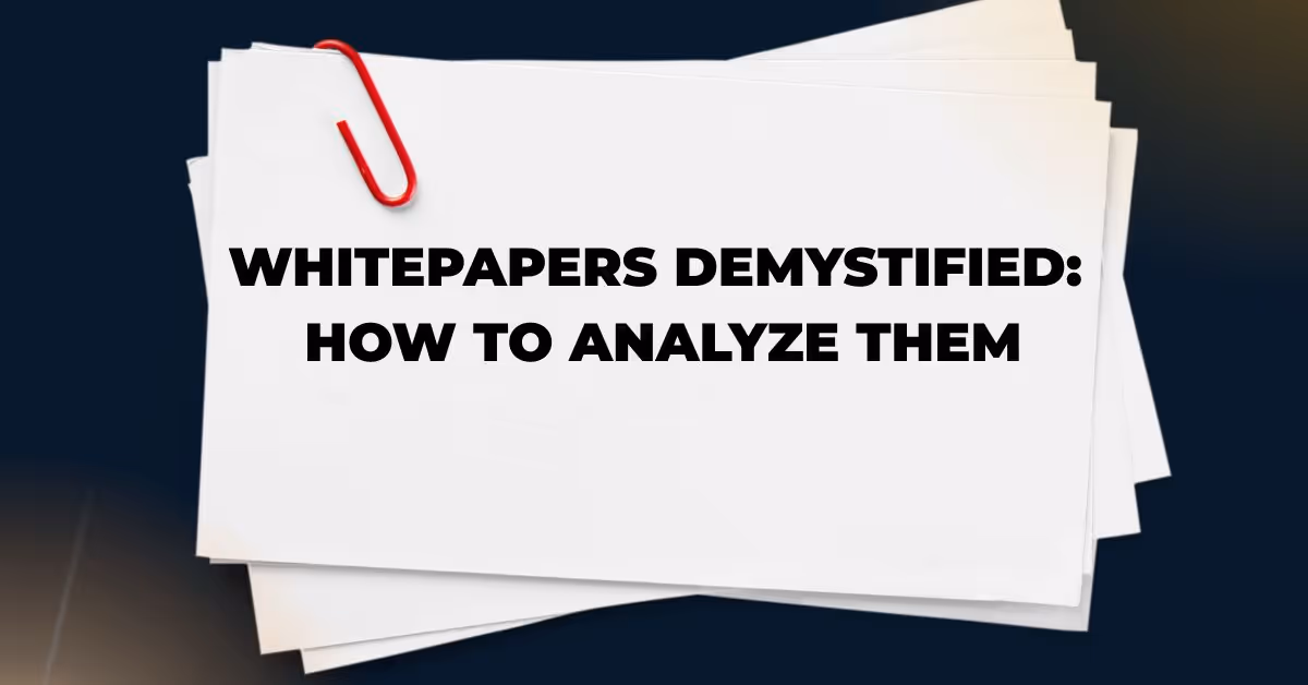 Whitepapers Demystified: How to Analyze Them